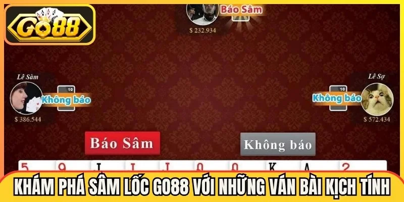 Khám phá Sâm Lốc Go88 với những ván bài đầy kịch tính